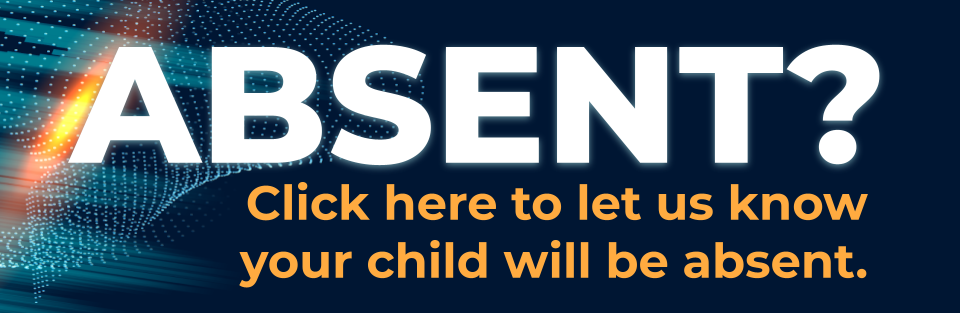 Let us know your child will be absent.